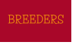 BREEDERS